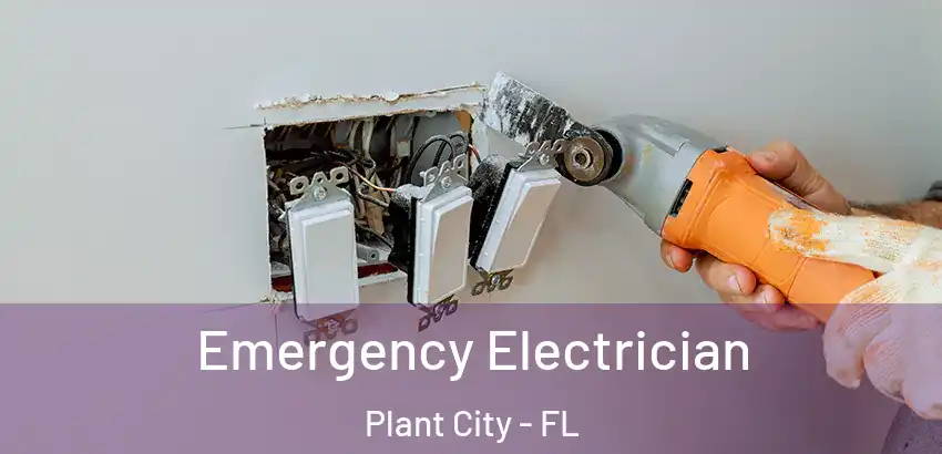 Emergency Electrician Plant City - FL