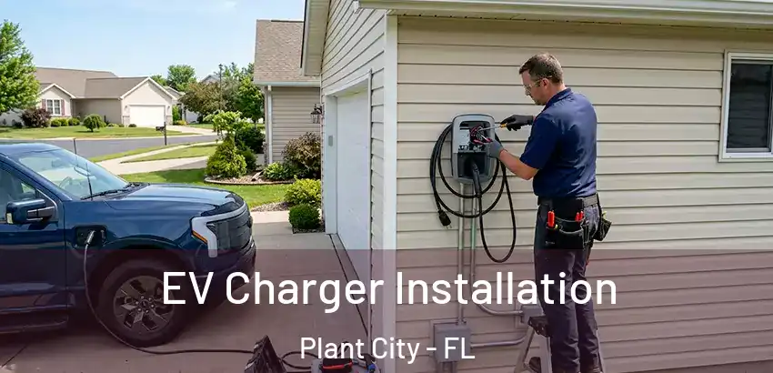  EV Charger Installation Plant City - FL