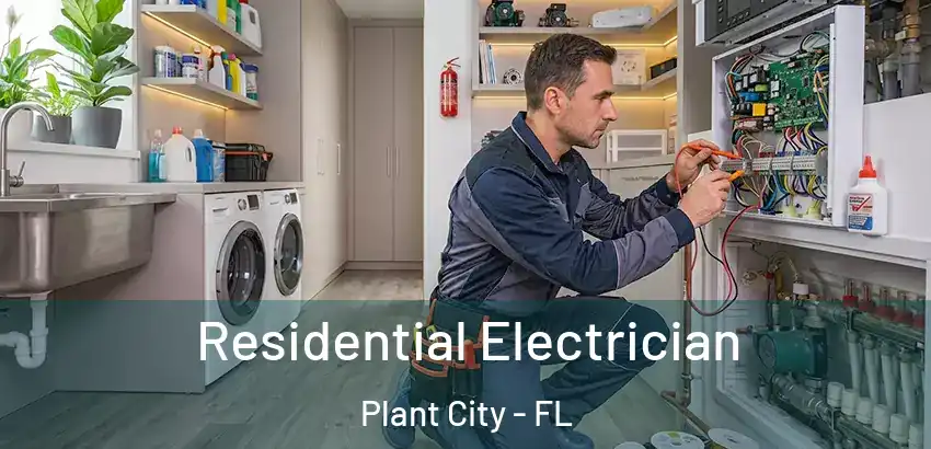  Residential Electrician Plant City - FL